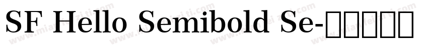 SF Hello Semibold Se字体转换